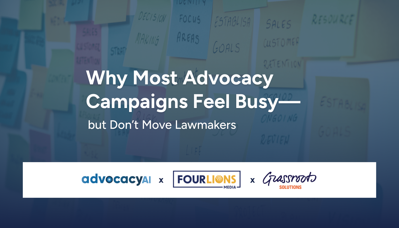 Why Most Advocacy Campaigns Feel Busy—but Don't Move Lawmakers